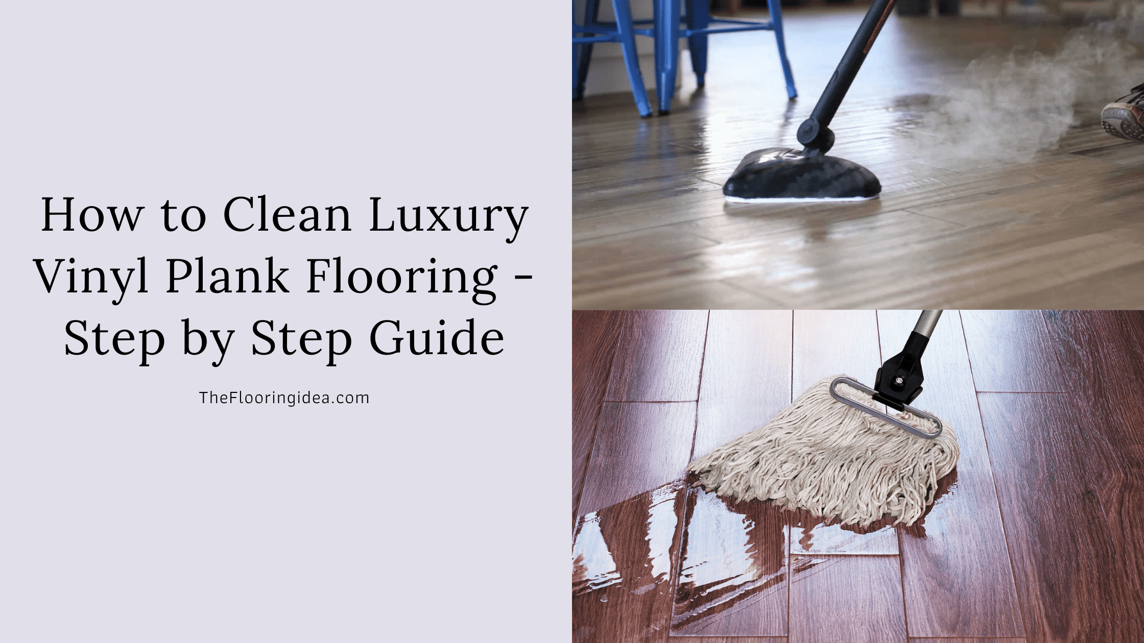 How to clean Luxury Vinyl Plank Flooring